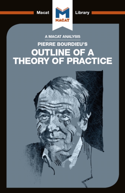 An Analysis of Pierre Bourdieu's Outline of a Theory of Practice, PDF eBook