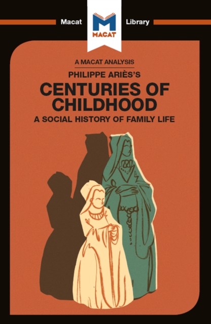 An Analysis of Philippe Aries's Centuries of Childhood, EPUB eBook