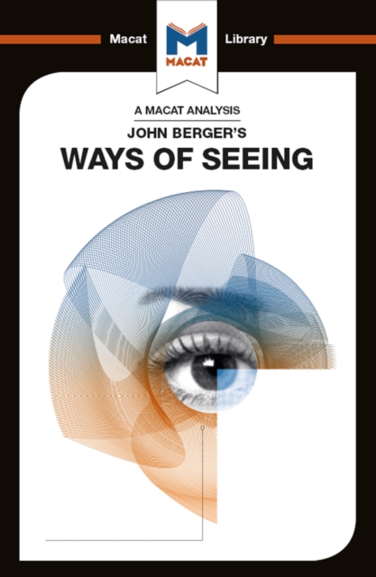 An Analysis of John Berger's Ways of Seeing, EPUB eBook