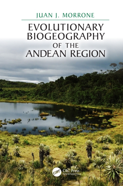 Evolutionary Biogeography of the Andean Region, EPUB eBook