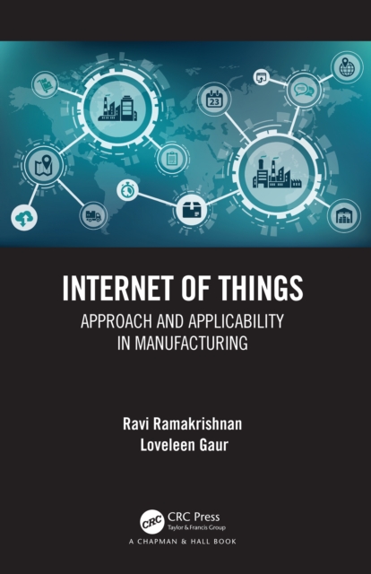 Internet of Things : Approach and Applicability in Manufacturing, EPUB eBook
