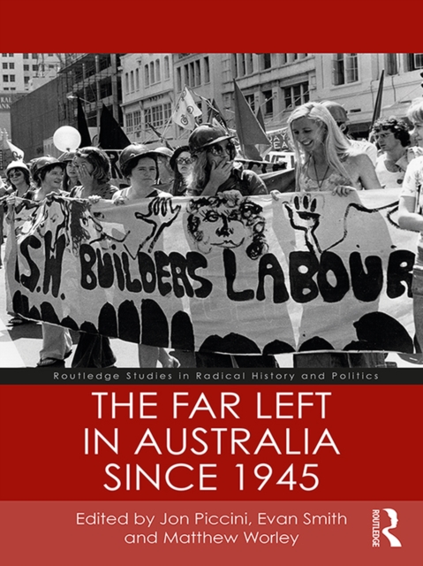 The Far Left in Australia since 1945, PDF eBook