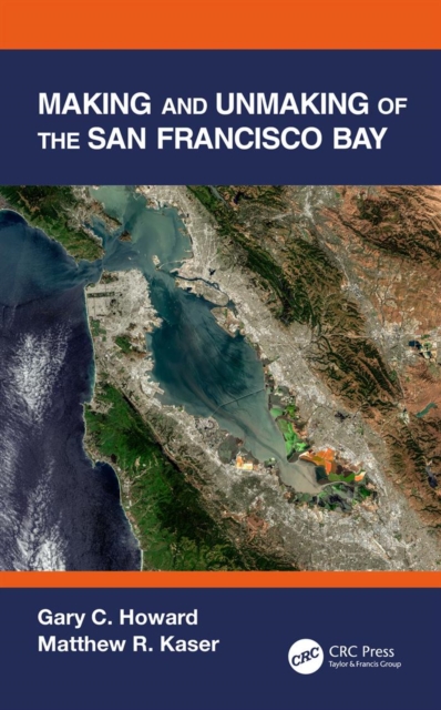 Making and Unmaking of the San Francisco Bay, EPUB eBook