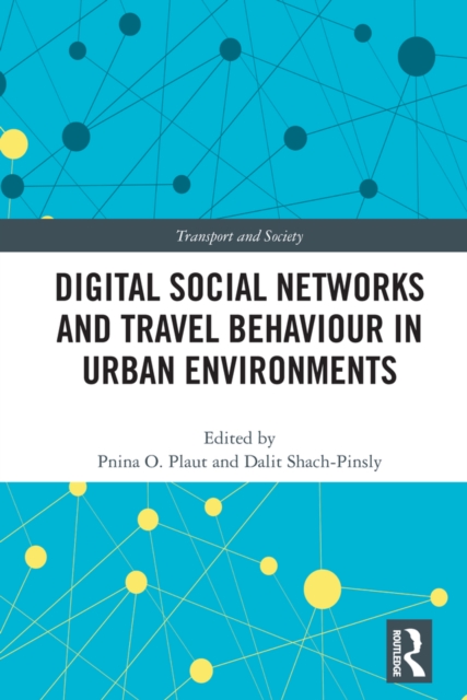 Digital Social Networks and Travel Behaviour in Urban Environments, EPUB eBook