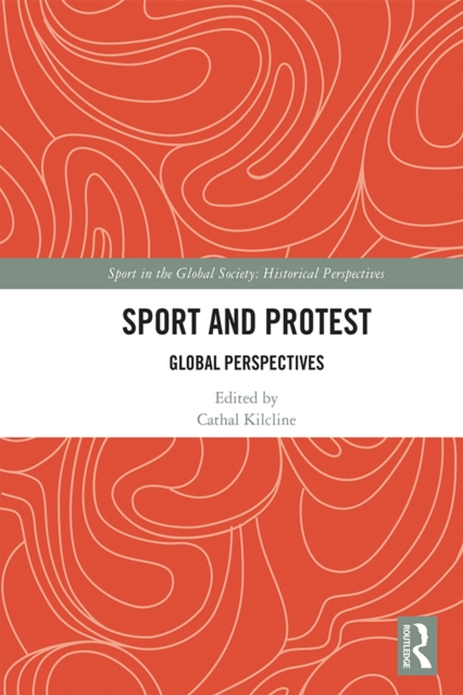 Sport and Protest : Global Perspectives, PDF eBook