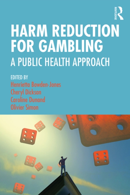 Harm Reduction for Gambling : A Public Health Approach, PDF eBook