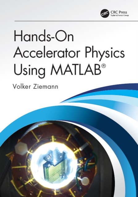 Hands-On Accelerator Physics Using MATLAB(R), PDF eBook