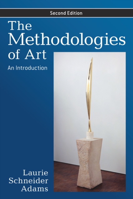 The Methodologies of Art : An Introduction, PDF eBook