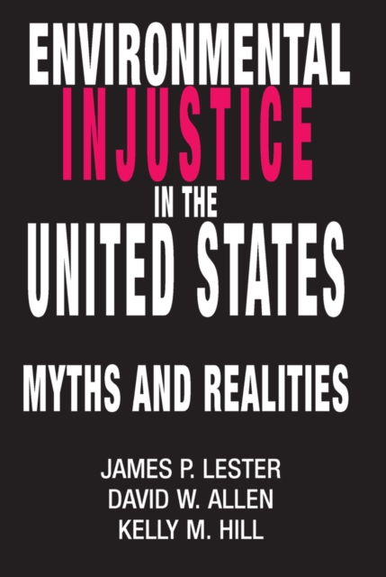 Environmental Injustice In The U.S. : Myths And Realities, PDF eBook