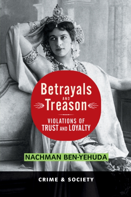 Betrayals And Treason : Violations Of Trust And Loyalty, PDF eBook