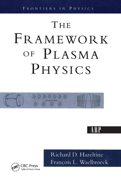 The Framework Of Plasma Physics, PDF eBook