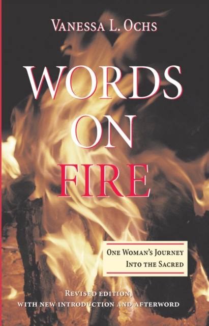 Words On Fire : One Woman's Journey Into The Sacred, PDF eBook