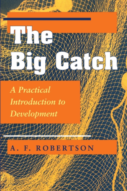 The Big Catch : A Practical Introduction To Development, EPUB eBook