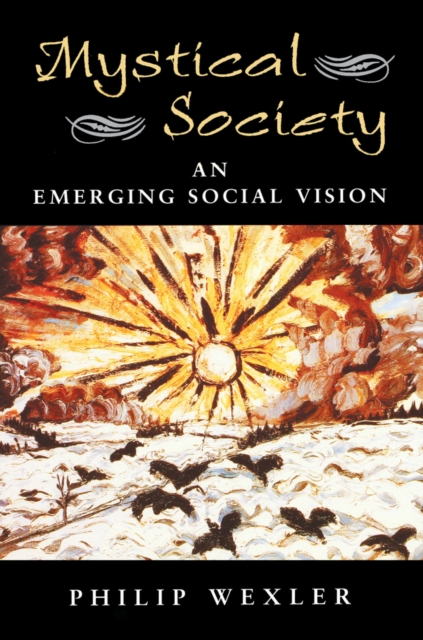 Mystical Society : An Emerging Social Vision, EPUB eBook