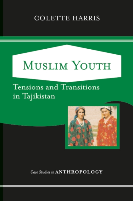 Muslim Youth : Tensions And Transitions In Tajikistan, EPUB eBook