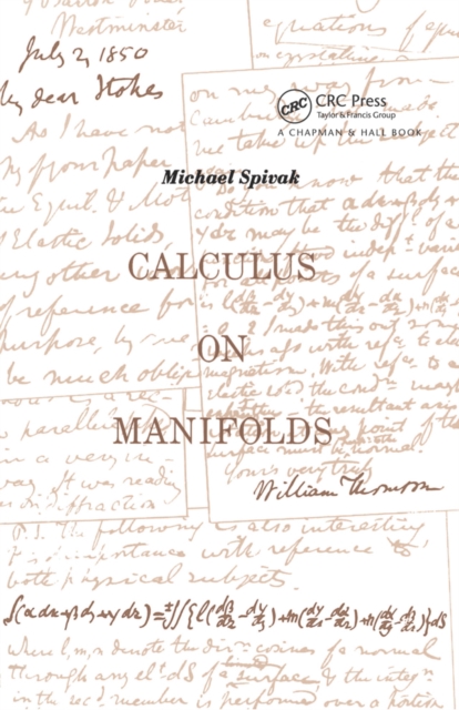 Calculus On Manifolds : A Modern Approach To Classical Theorems Of Advanced Calculus, EPUB eBook