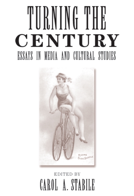 Turning The Century : Essays In Media And Cultural Studies, EPUB eBook