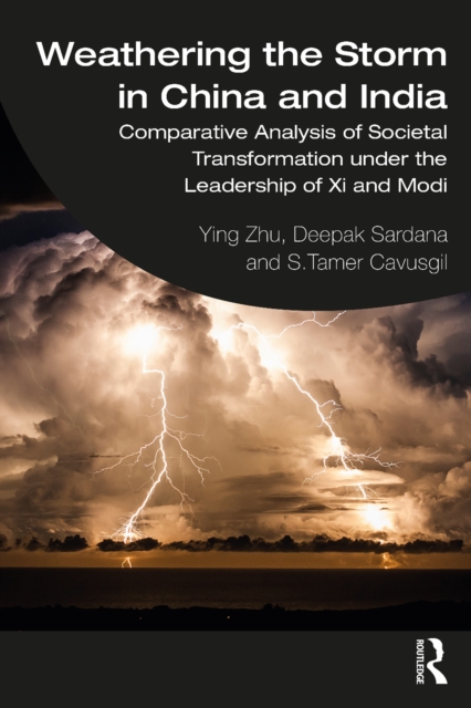 Weathering the Storm in China and India : Comparative Analysis of Societal Transformation under the Leadership of Xi and Modi, EPUB eBook