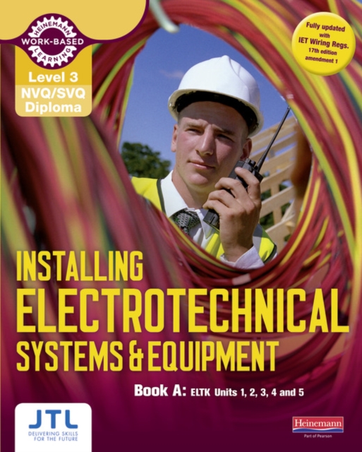 Level 3 NVQ/SVQ Diploma Installing Electrotechnical Systems and Equipment Candidate Handbook A, Paperback / softback Book