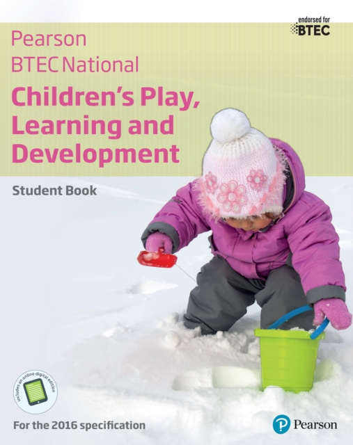 BTEC Nationals Children's Play, Learning and Development Student Book : For the 2016 specifications, PDF eBook