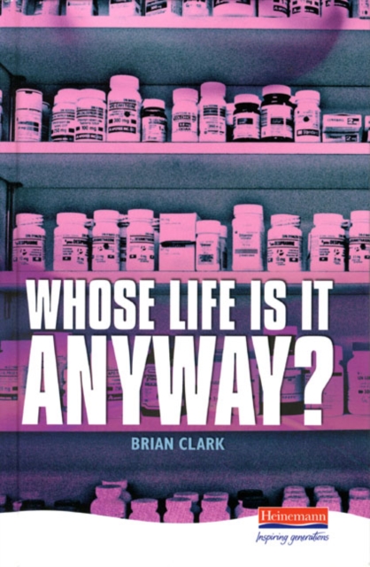 Whose Life is it Anyway?, Hardback Book