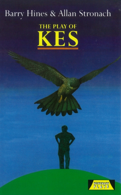 The Play Of Kes, Hardback Book