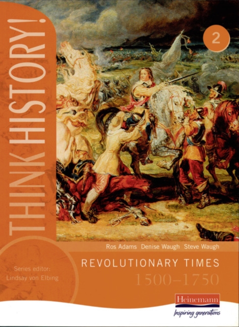 Think History: Revolutionary Times 1500-1750 Core Pupil Book 2, Paperback / softback Book