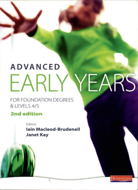 Advanced Early Years: For Foundation Degrees and Levels 4/5,, Paperback / softback Book