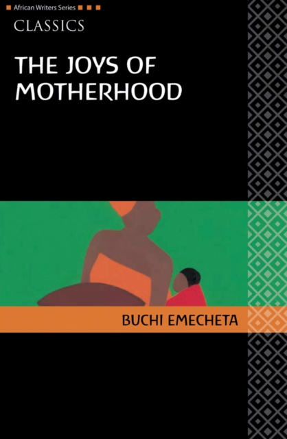 AWS Classics The Joys of Motherhood, Paperback / softback Book