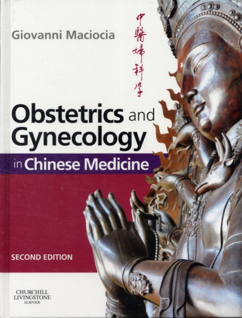 Obstetrics and Gynecology in Chinese Medicine, Hardback Book