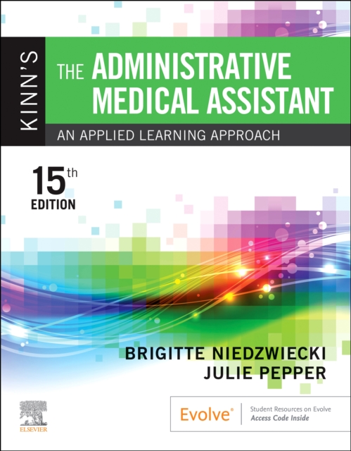 Kinn's The Administrative Medical Assistant E-Book : Kinn's The Administrative Medical Assistant E-Book, EPUB eBook