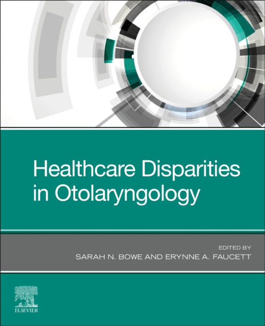 Healthcare Disparities in Otolaryngology, Paperback / softback Book