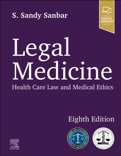 Legal Medicine : Health Care Law and Medical Ethics, Paperback / softback Book