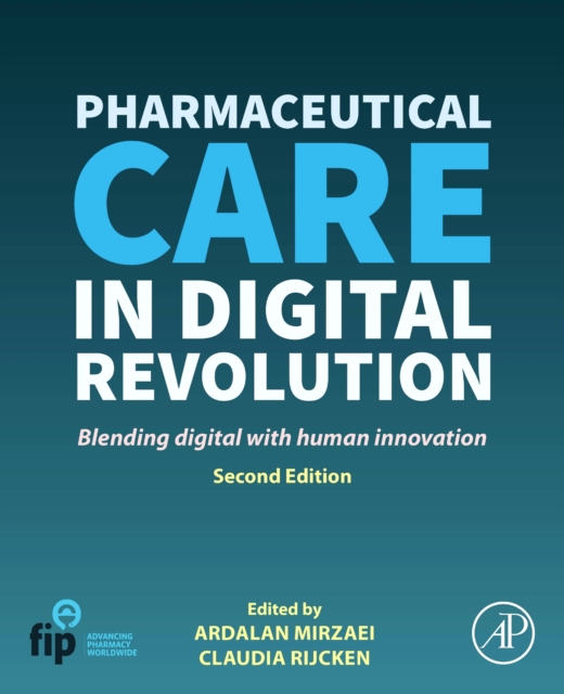 Pharmaceutical Care in Digital Revolution : Blending Digital with Human Innovation, PDF eBook