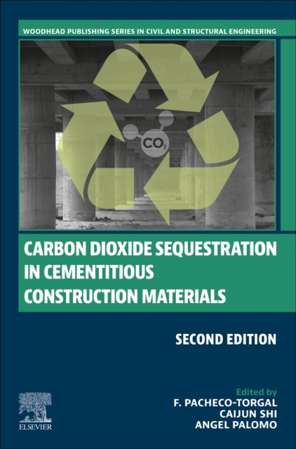 Carbon Dioxide Sequestration in Cementitious Construction Materials, Paperback / softback Book