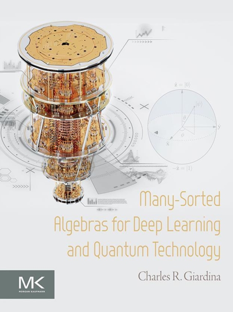 Many-Sorted Algebras for Deep Learning and Quantum Technology, EPUB eBook