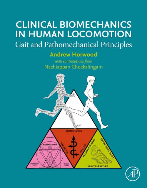 Clinical Biomechanics in Human Locomotion : Gait and Pathomechanical Principles, EPUB eBook