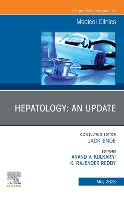 Hepatology: An Update, An Issue of Medical Clinics of North America, E-Book : Hepatology: An Update, An Issue of Medical Clinics of North America, E-Book, EPUB eBook