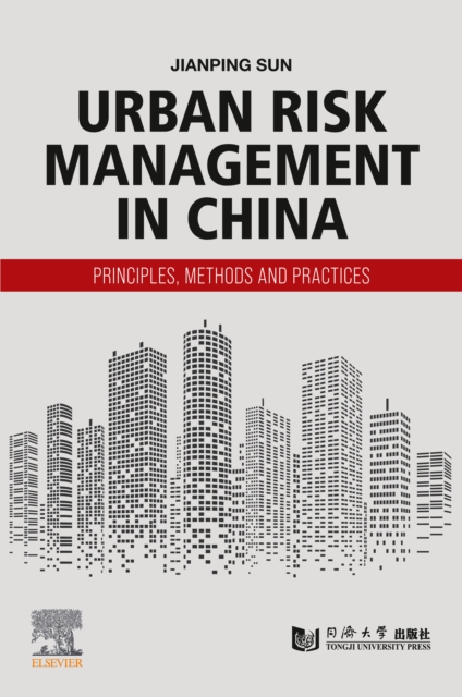 Urban Risk Management in China : Principles, Methods and Practices, EPUB eBook