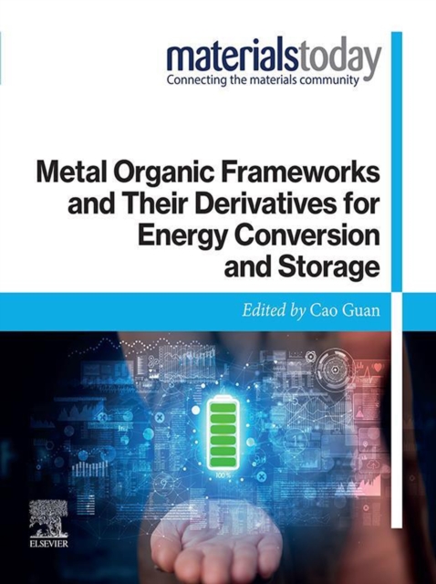 Metal Organic Frameworks and Their Derivatives for Energy Conversion and Storage, EPUB eBook