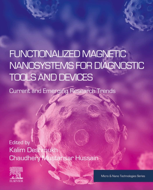 Functionalized Magnetic Nanosystems for Diagnostic Tools and Devices : Current and Emerging Research Trends, EPUB eBook
