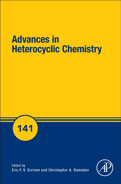 Advances in Heterocyclic Chemistry : Volume 141, Hardback Book
