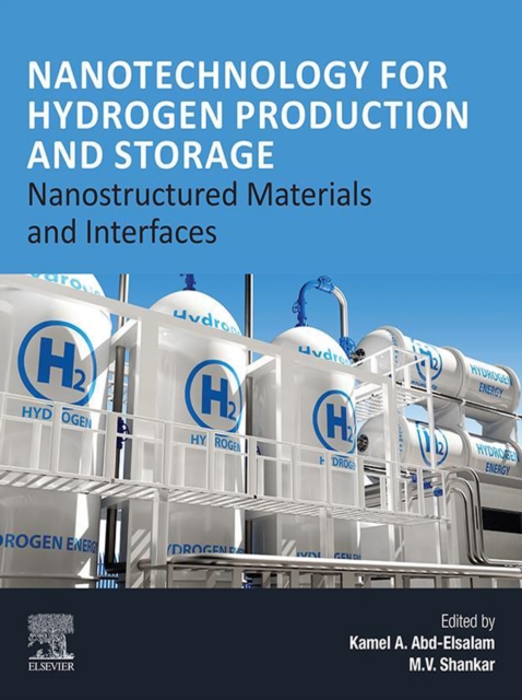 Nanotechnology for Hydrogen Production and Storage : Nanostructured Materials and Interfaces, EPUB eBook