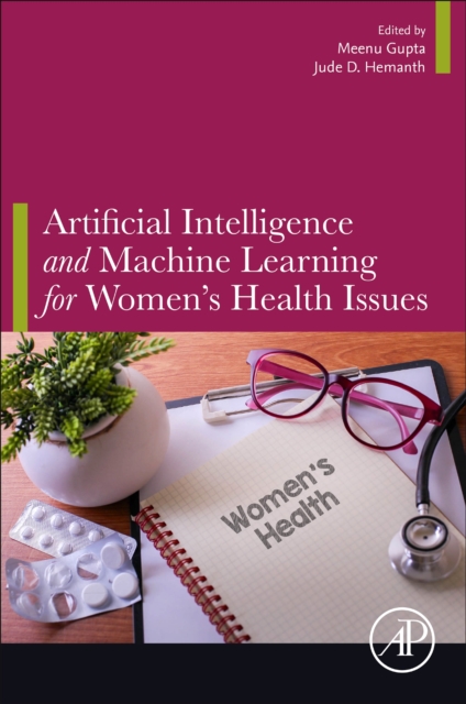 Artificial Intelligence and Machine Learning for Women’s Health Issues, Paperback / softback Book