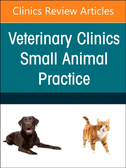 Small Animal Endoscopy, An Issue of Veterinary Clinics of North America: Small Animal Practice : Volume 54-4, Hardback Book