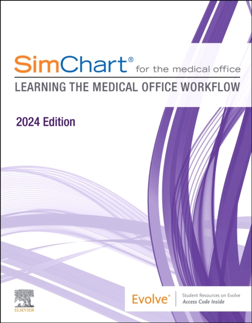 SimChart for the Medical Office (2024) : Learning the Medical Office Workflow - 2024 Edition, Paperback / softback Book