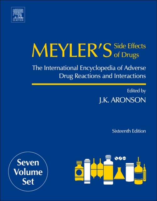 Meyler's Side Effects of Drugs : The International Encyclopedia of Adverse Drug Reactions and Interactions, PDF eBook