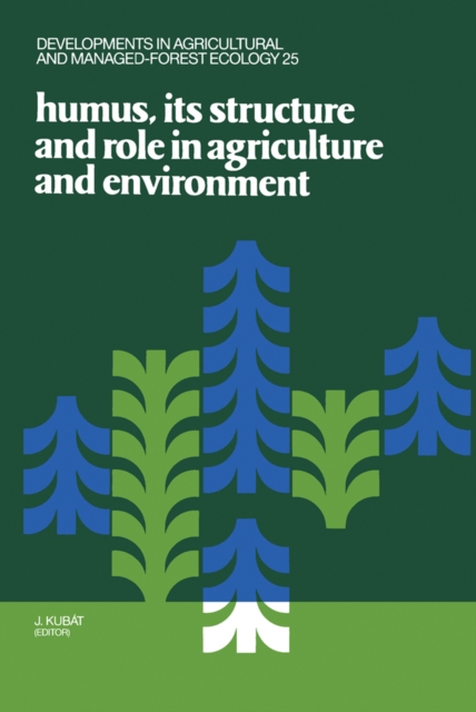 Humus, its Structure and Role in Agriculture and Environment, PDF eBook
