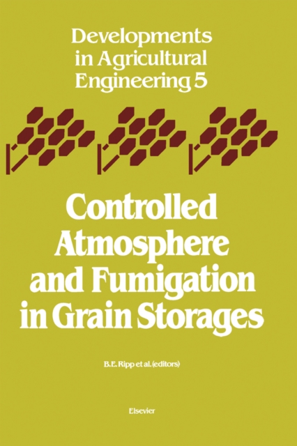 Controlled Atmosphere and Fumigation in Grain Storages, PDF eBook