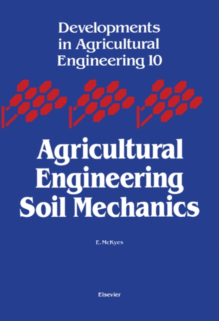 Agricultural Engineering Soil Mechanics, PDF eBook